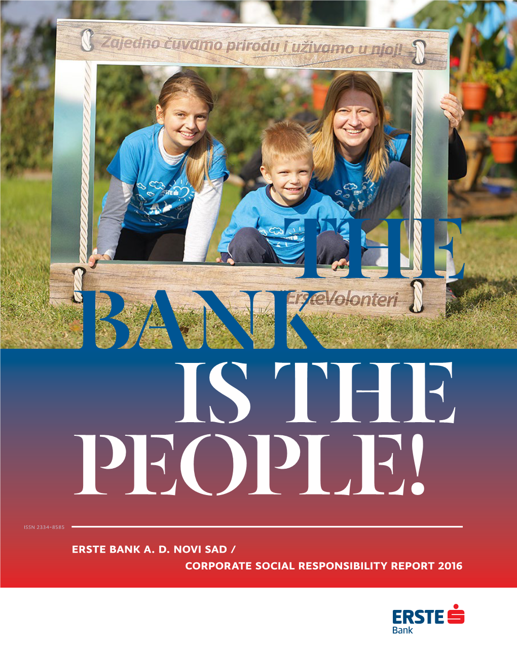 Erste Bank A. D. Novi Sad / Corporate Social Responsibility Report 2016 CONTENTS