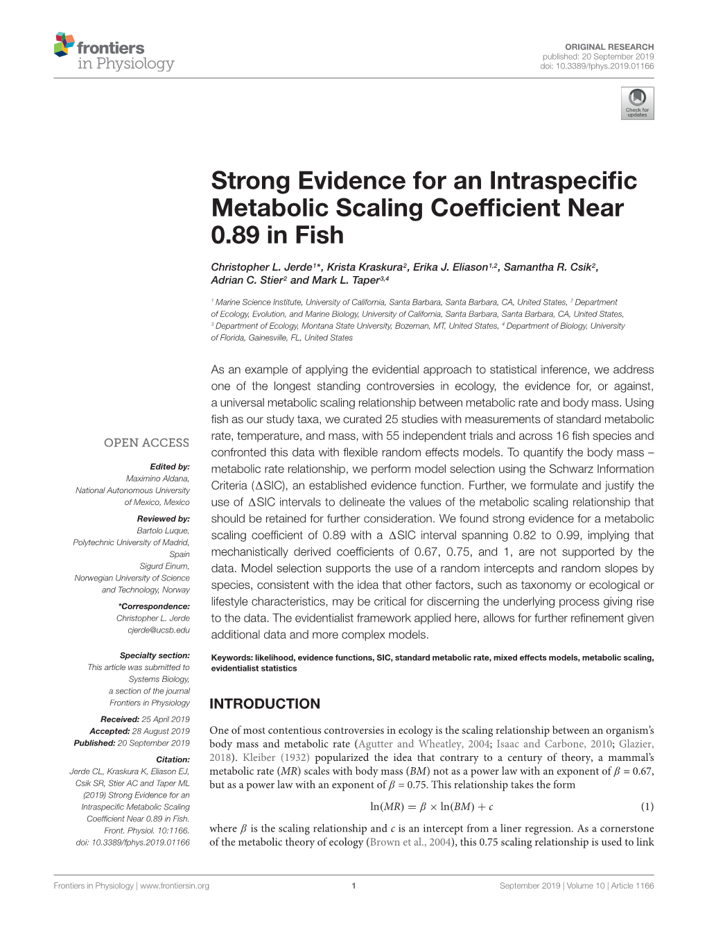Strong Evidence for an Intraspecific Metabolic Scaling Coefficient Near