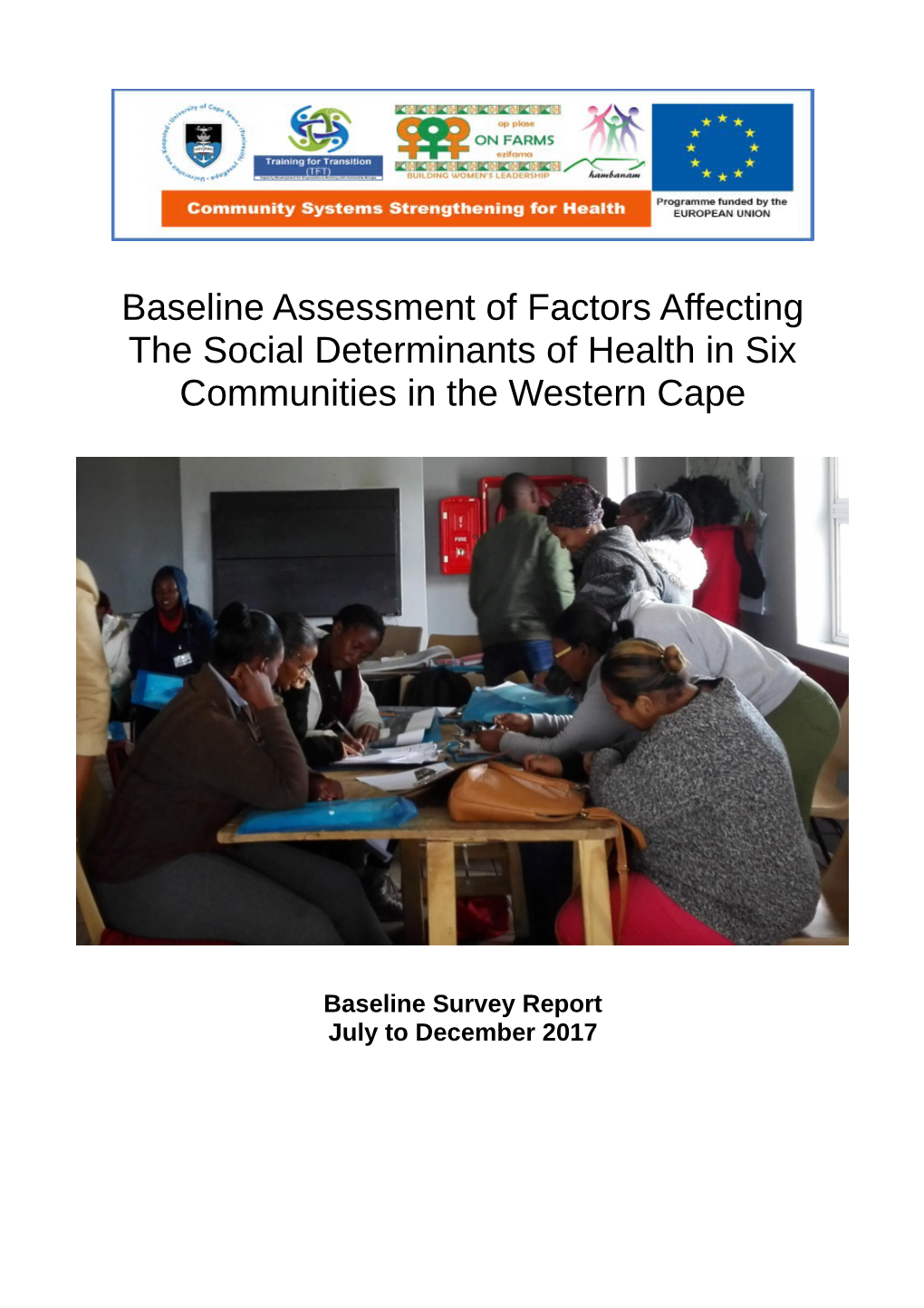 Baseline Assessment of Factors Affecting the Social Determinants of Health in Six Communities in the Western Cape