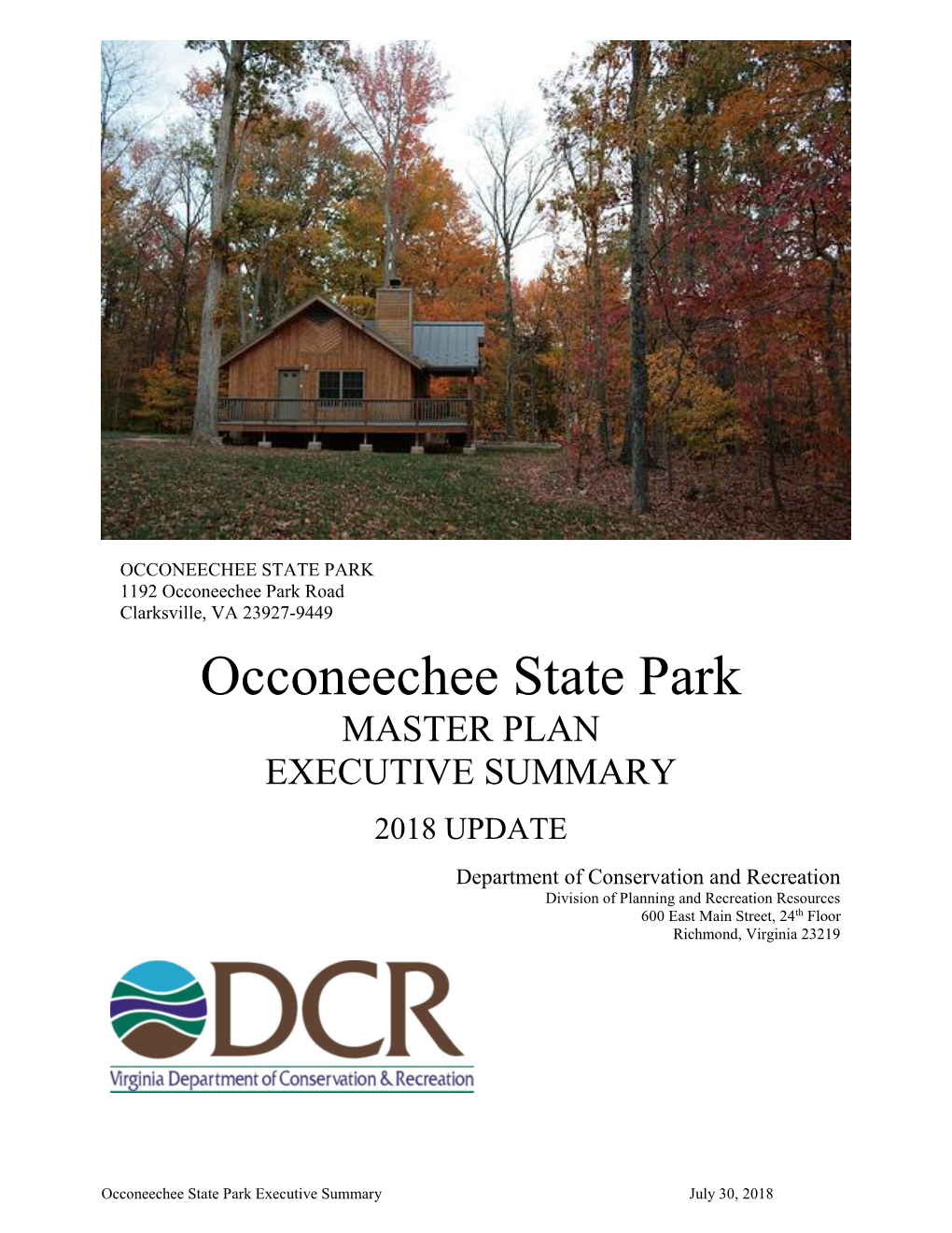 OCCONEECHEE STATE PARK 1192 Occoneechee Park Road Clarksville, VA 23927-9449