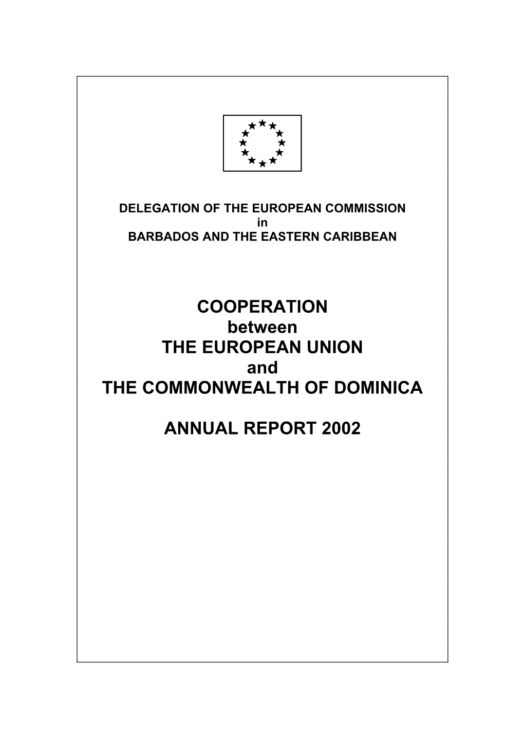 COOPERATION Between the EUROPEAN UNION and the COMMONWEALTH of DOMINICA