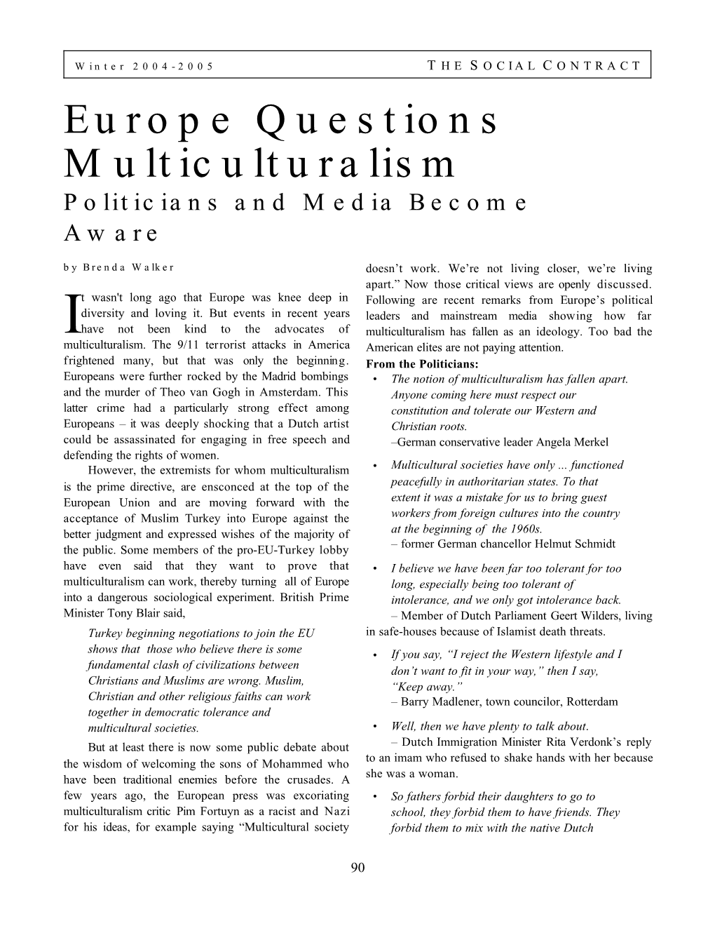 Europe Questions Multiculturalism Politicians and Media Become Aware by Brenda Walker Doesn’T Work