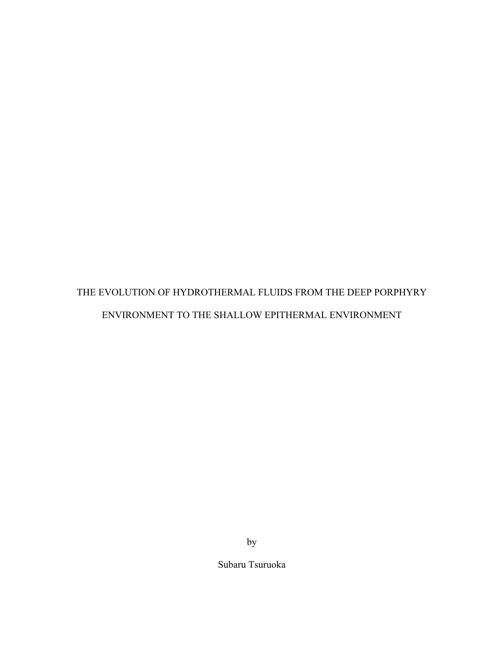 The Evolution of Hydrothermal Fluids from the Deep Porphyry