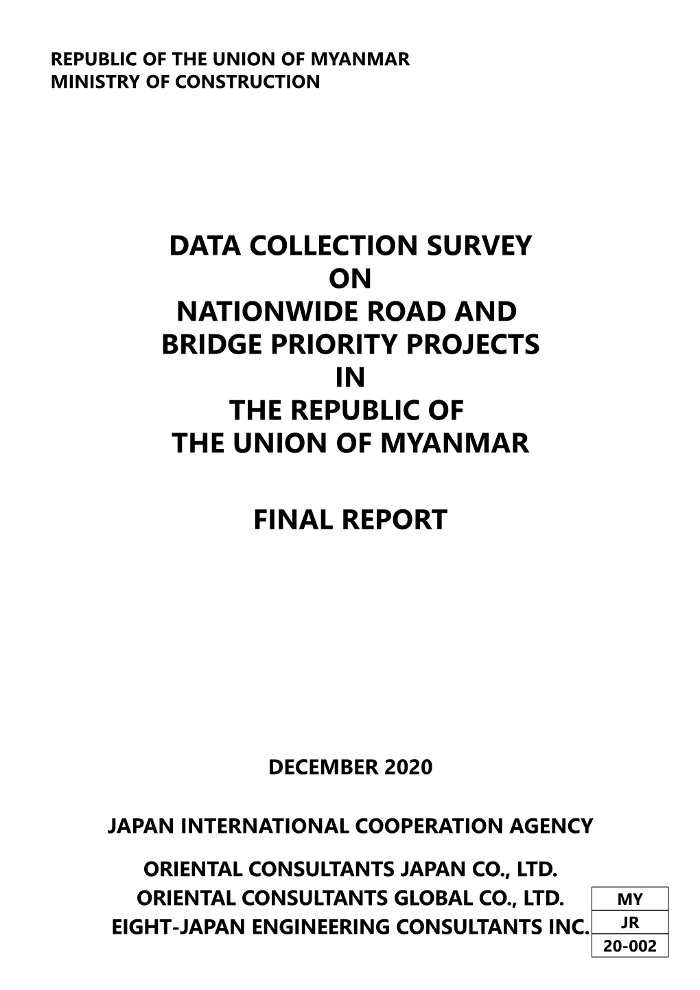 Data Collection Survey on Nationwide Road and Bridge Priority Projects in the Republic of the Union of Myanmar