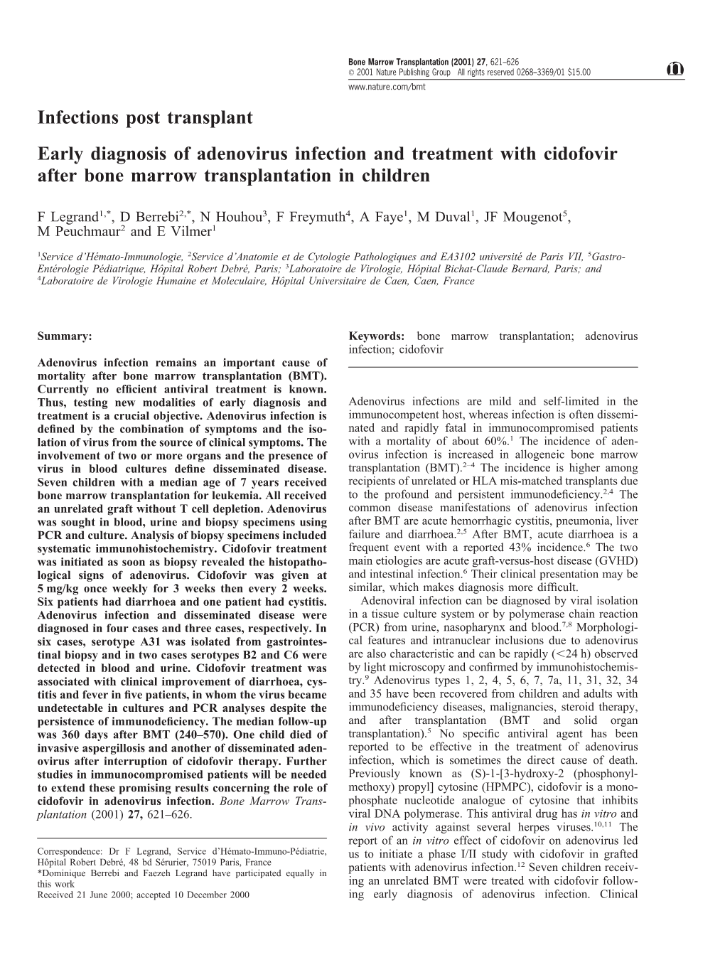 Infections Post Transplant Early Diagnosis of Adenovirus Infection and Treatment with Cidofovir After Bone Marrow Transplantation in Children