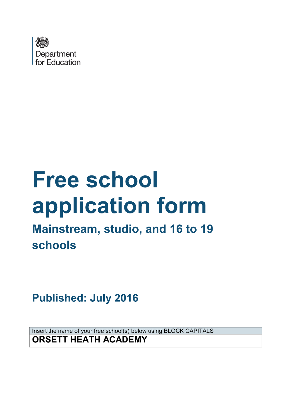 Free School Application Form Mainstream, Studio, and 16 to 19 Schools
