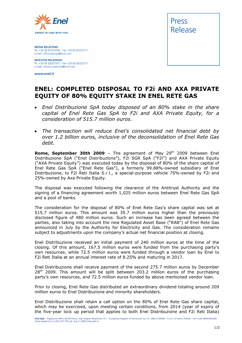 ENEL: COMPLETED DISPOSAL to F2i and AXA PRIVATE EQUITY of 80% EQUITY STAKE in ENEL RETE GAS