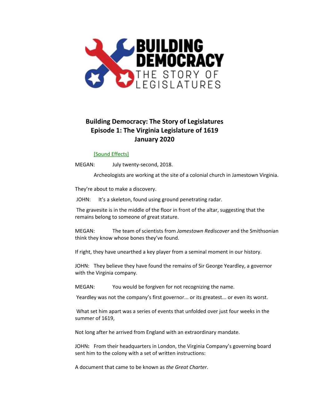 Building Democracy: the Story of Legislatures Episode 1: the Virginia Legislature of 1619 January 2020