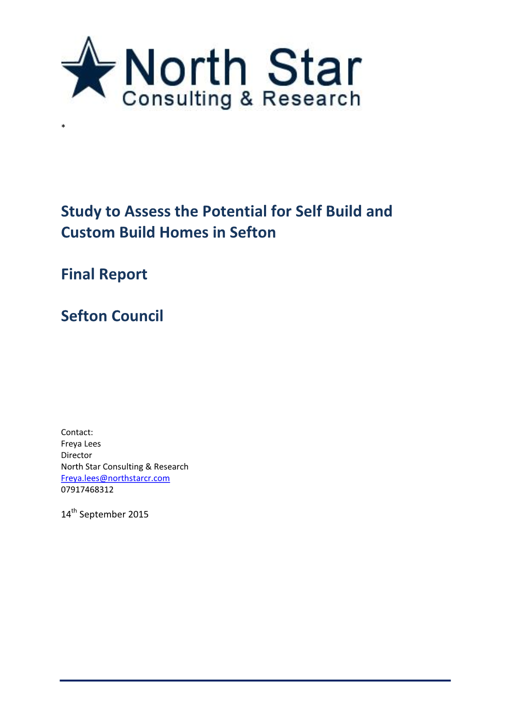 Study to Assess the Potential for Self Build and Custom Build Homes in Sefton Final Report Sefton Council