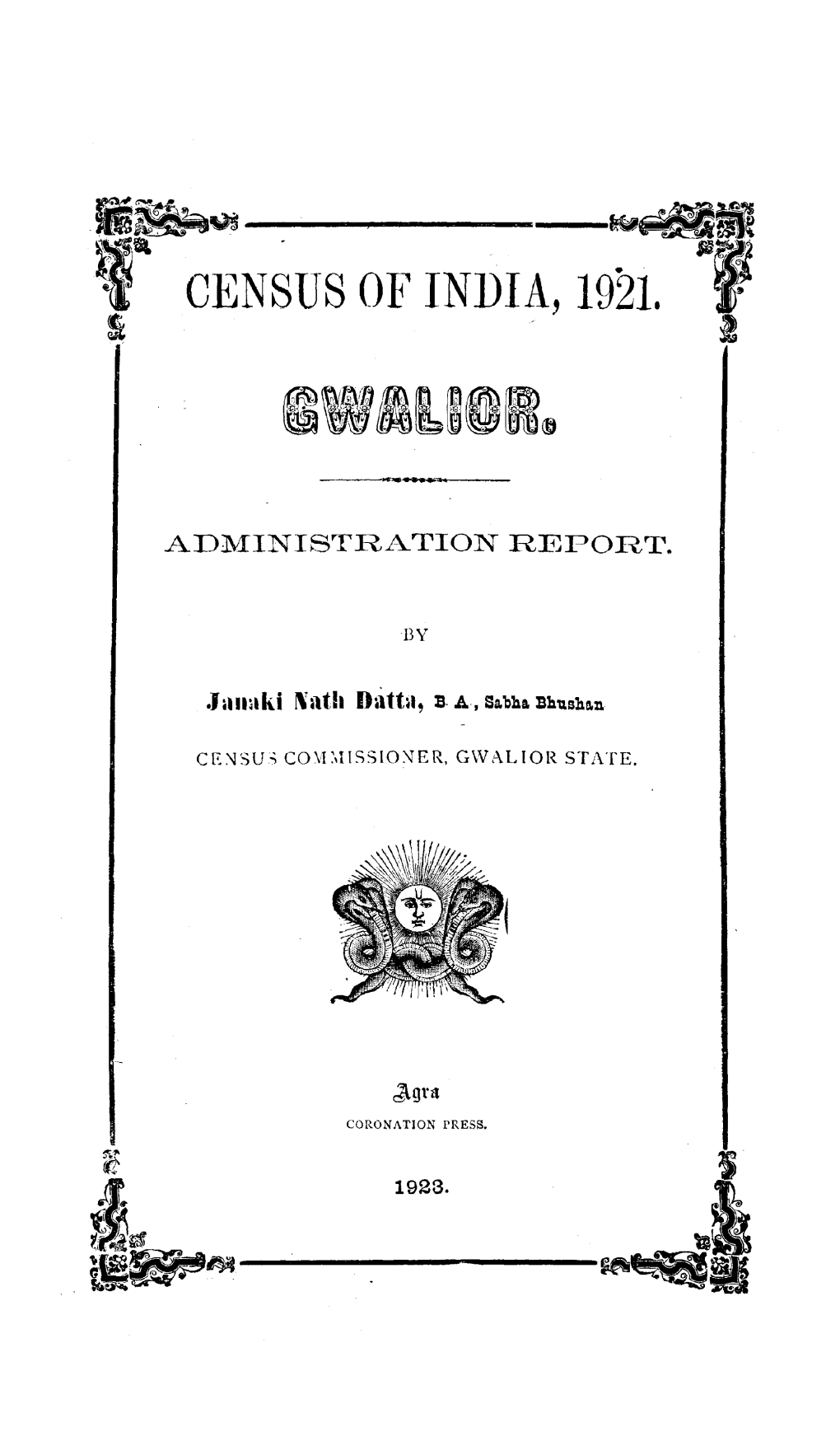 Gwalior, Administration Report