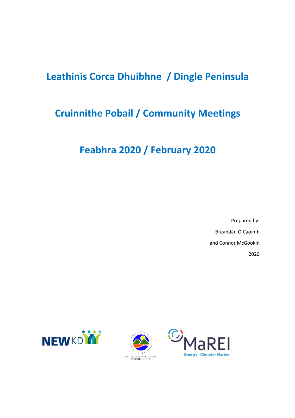 Leathinis Corca Dhuibhne / Dingle Peninsula Cruinnithe Pobail / Community Meetings Feabhra 2020 / February 2020