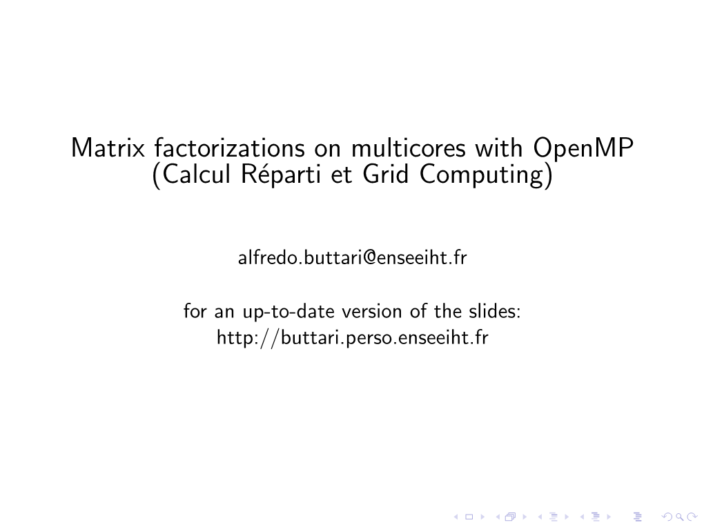 Matrix Factorizations on Multicores with Openmp (Calcul R´Eparti Et Grid Computing)