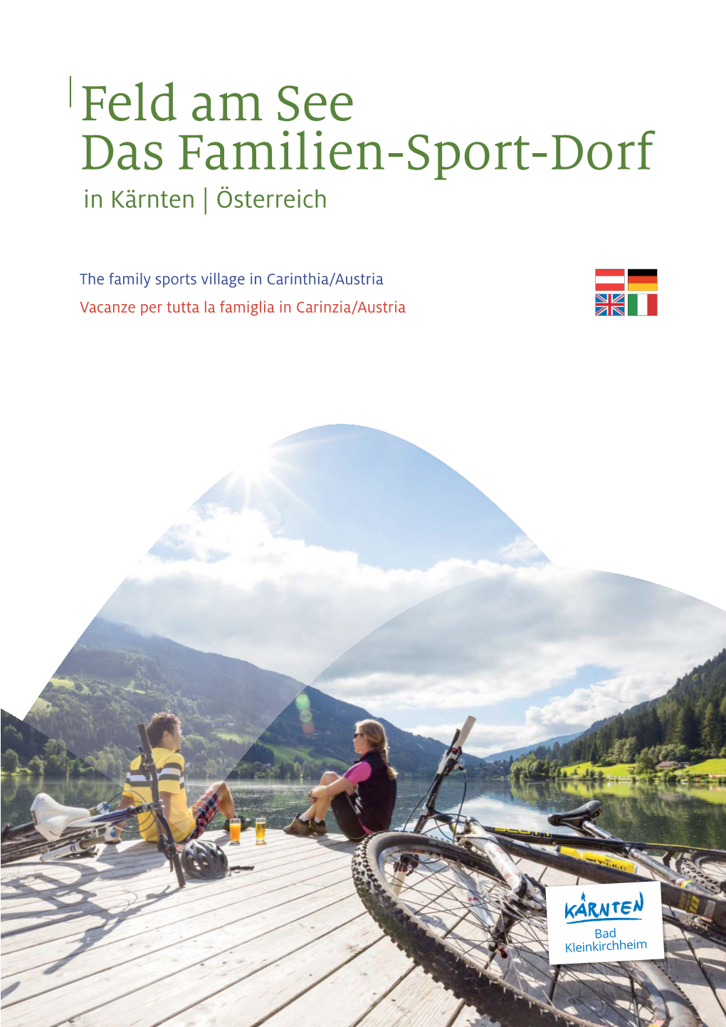 Feld Am See Das Familien-Sport-Dorf in Kärnten | Österreich