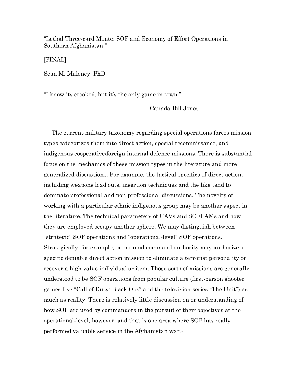 “Lethal Three-Card Monte: SOF and Economy of Effort Operations in Southern Afghanistan.”