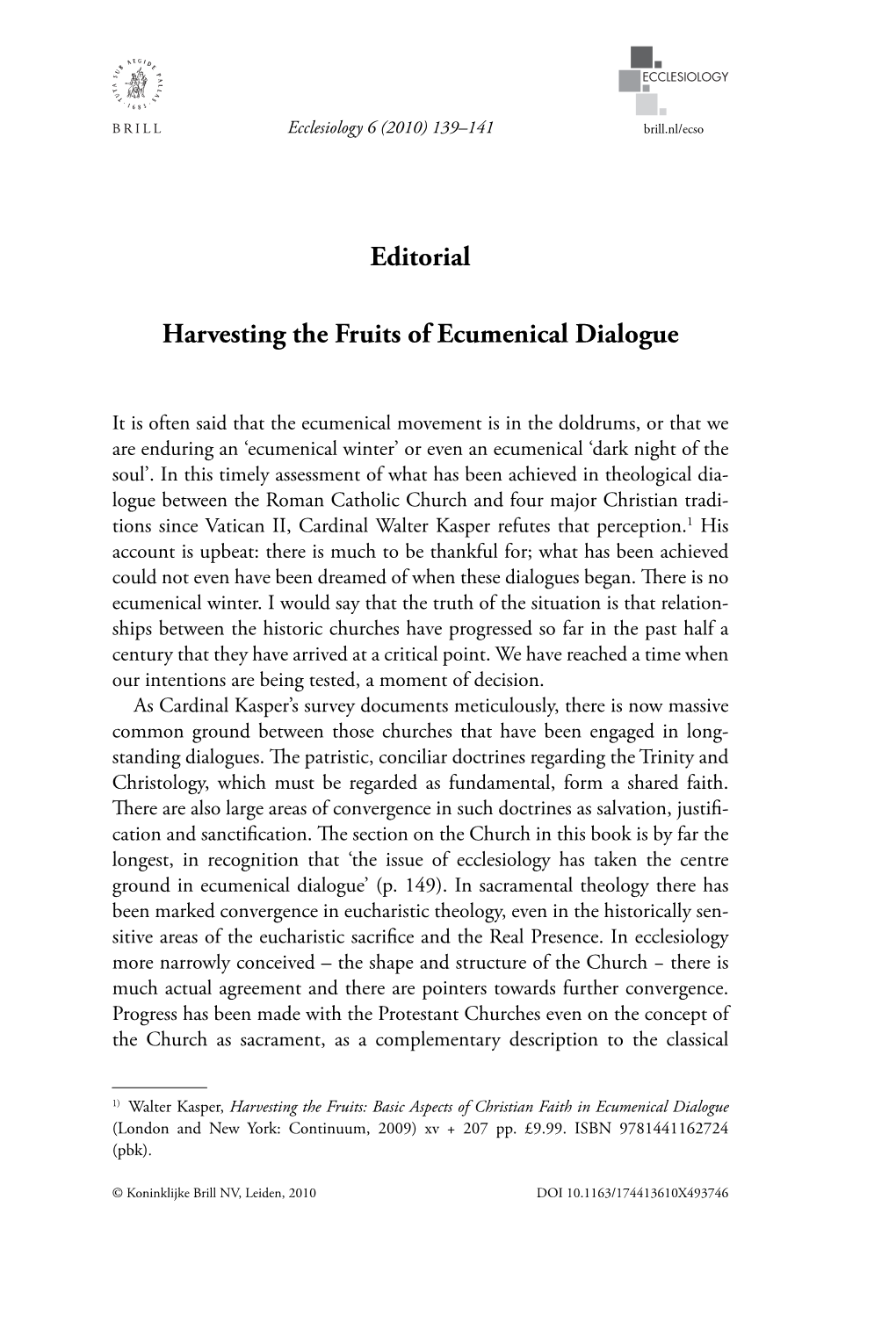 Editorial Harvesting the Fruits of Ecumenical Dialogue