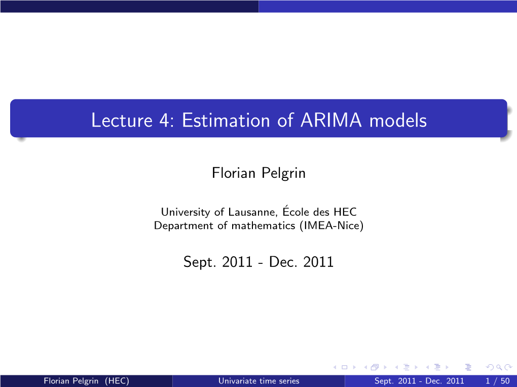 Lecture 4: Estimation of ARIMA Models