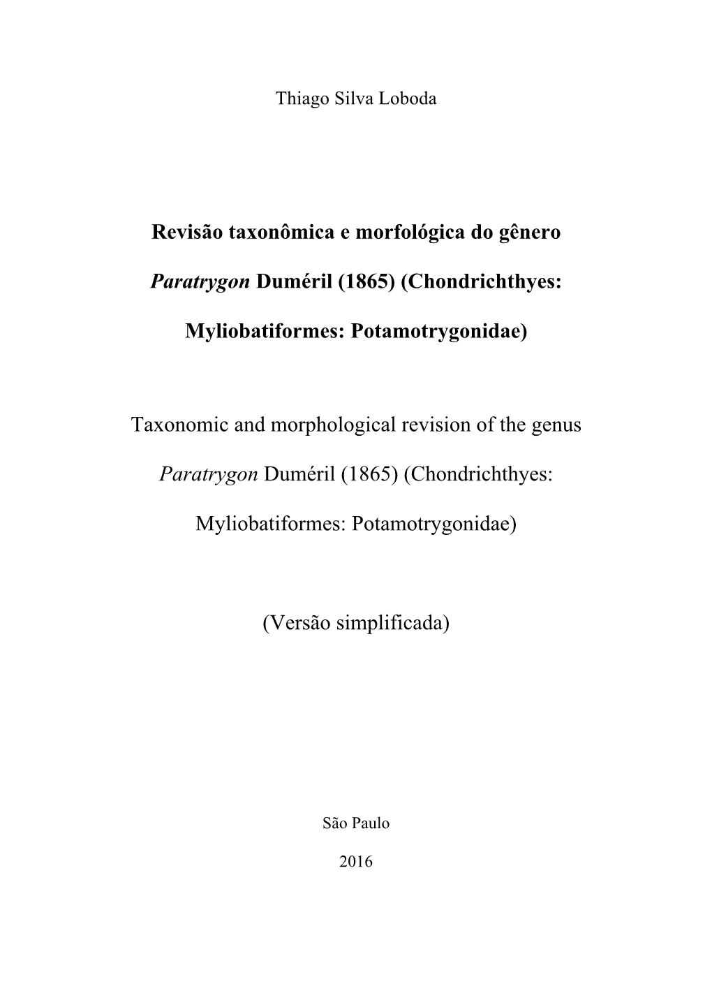 Revisão Taxonômica E Morfológica Do Gênero Paratrygon Duméril