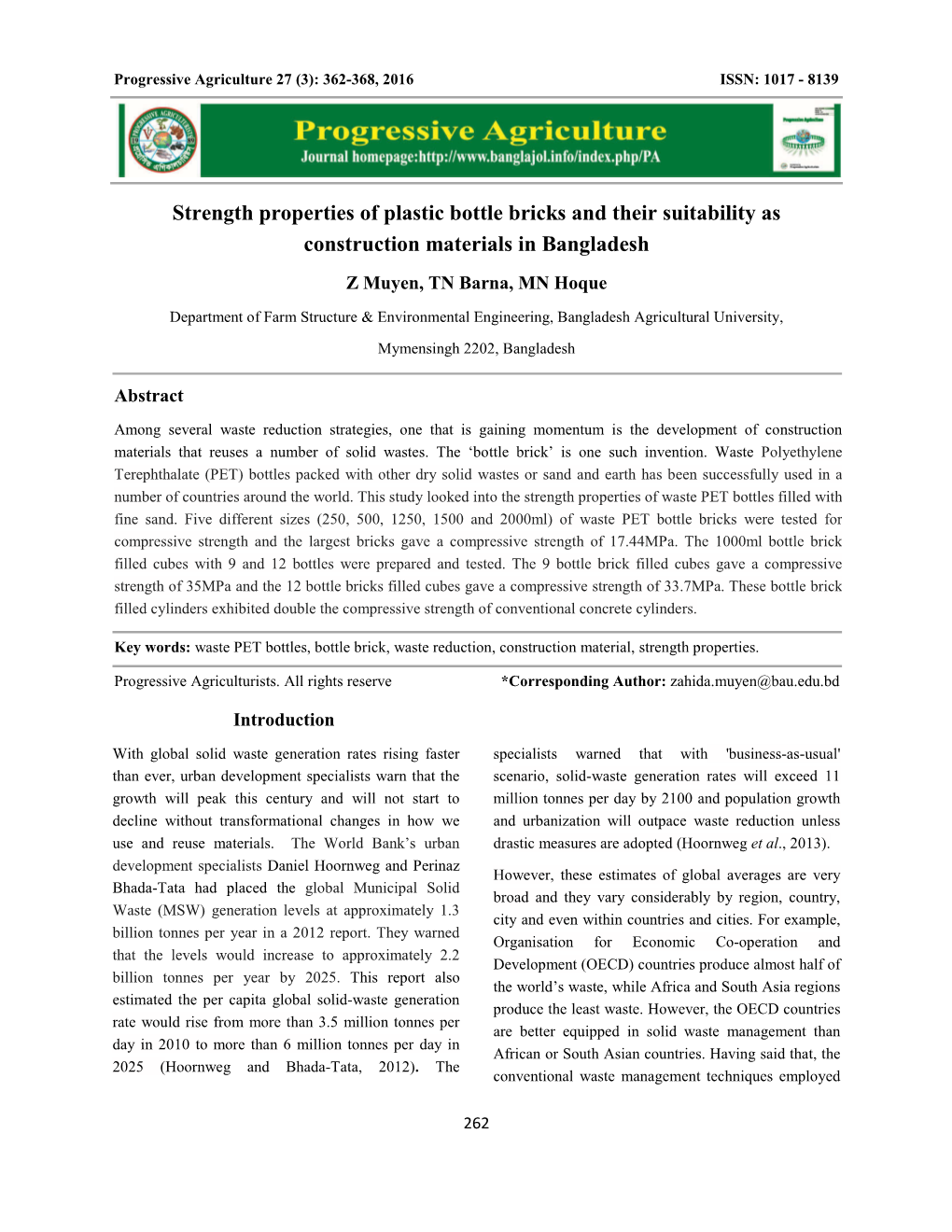 Strength Properties of Plastic Bottle Bricks and Their Suitability As Construction Materials in Bangladesh Z Muyen, TN Barna, MN Hoque