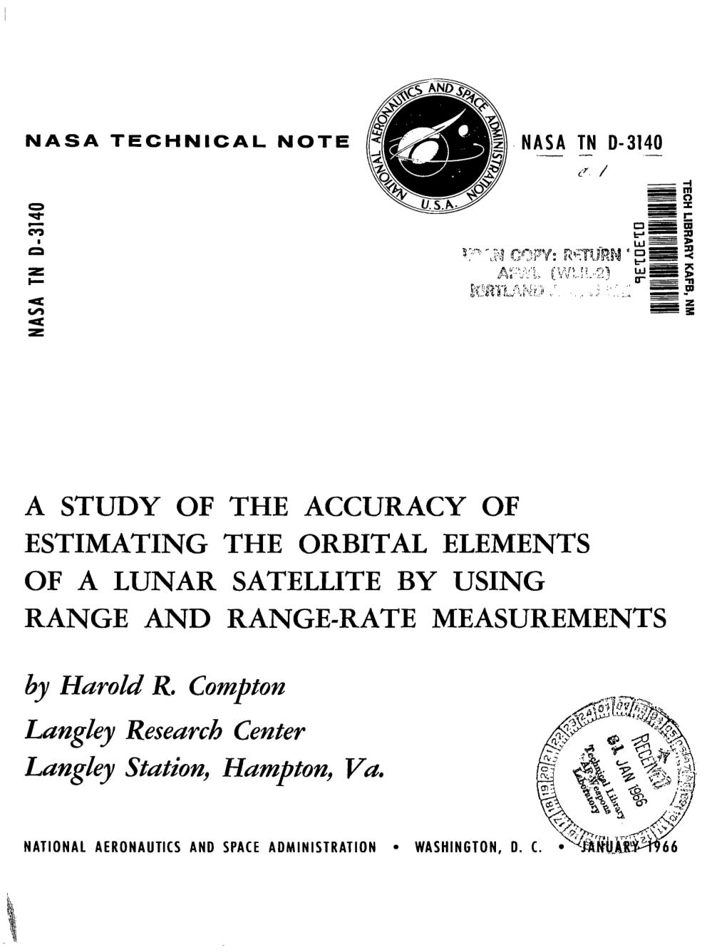 A STUDY of the ACCURACY of ESTIMATING the ORBITAL ELEMENTS of a LUNAR SATELLITE by USING RANGE and RANGE-RATE MEASUREMENTS by Harold R