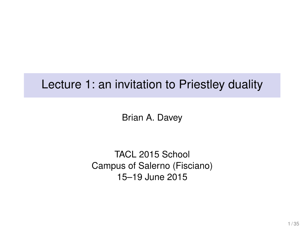 Lecture 1: an Invitation to Priestley Duality