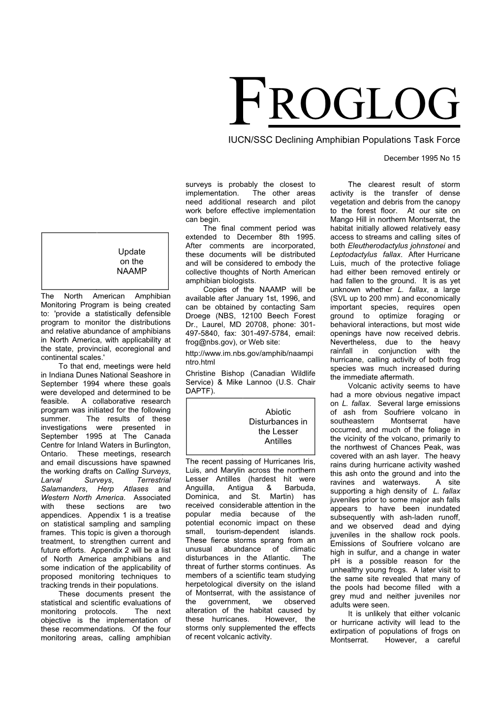 FROGLOG Is the Newsletter of the World Conservation Union (IUCN), Species Survival Commission (SSC) Declining Amphibian Populations Task Force (DAPTF)