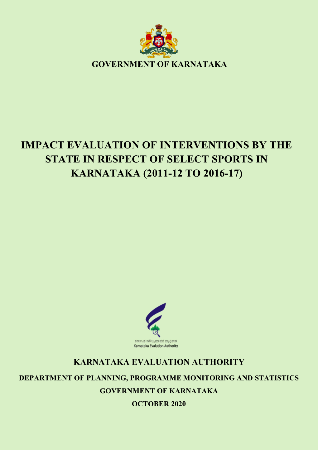 Impact Evaluation of Interventions by the State in Respect of Select Sports in Karnataka (2011-12 to 2016-17)