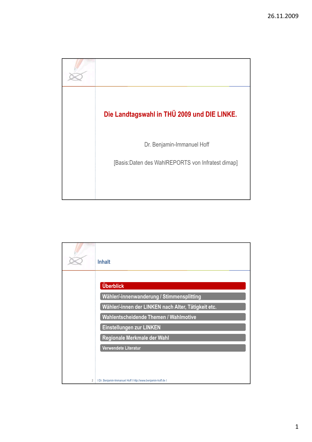 Die Landtagswahl in THÜ 2009 Und DIE LINKE