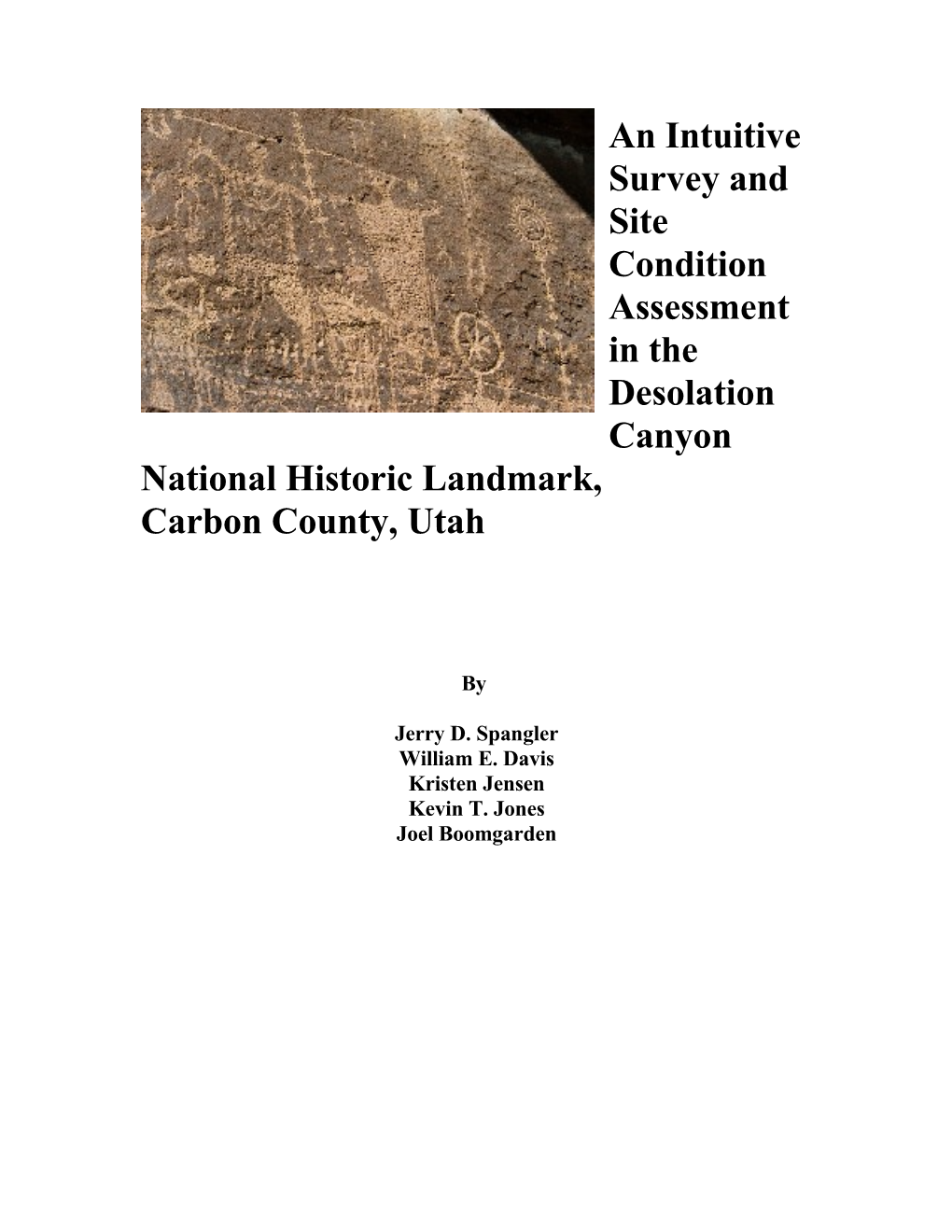 An Intuitive Survey and Site Condition Assessment in the Desolation Canyon National Historic Landmark, Carbon County, Utah