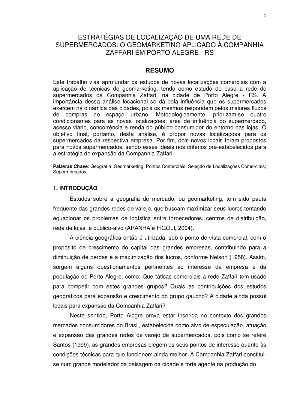 O Geomarketing Aplicado À Companhia Zaffari Em Porto Alegre - Rs