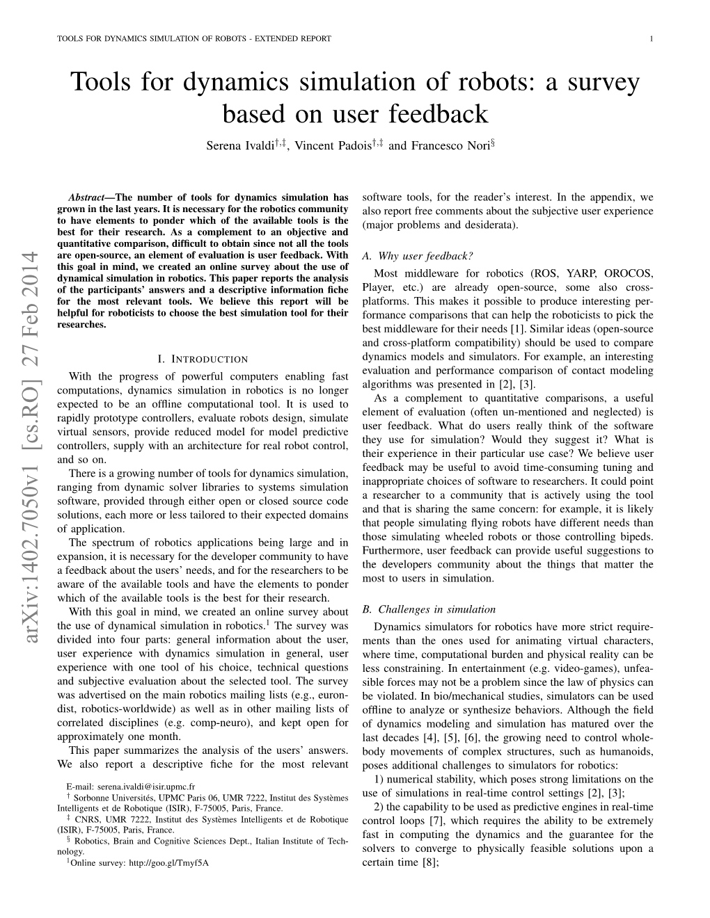 Tools for Dynamics Simulation of Robots: a Survey Based on User Feedback Serena Ivaldi†,‡, Vincent Padois†,‡ and Francesco Nori§