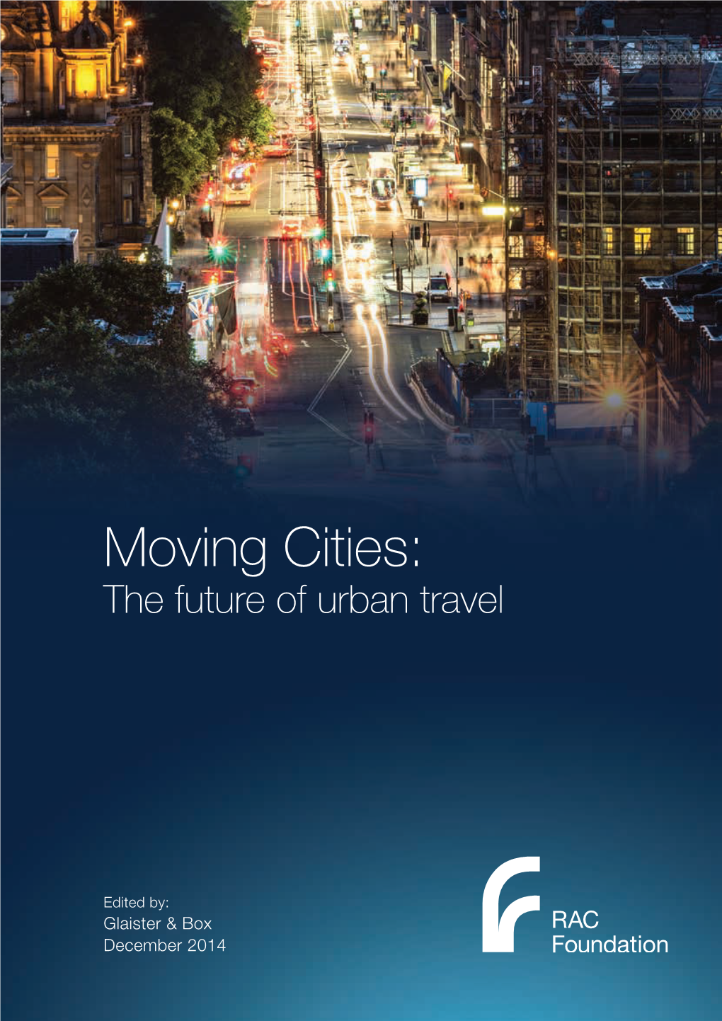 Moving Cities: the Future of Urban Travel