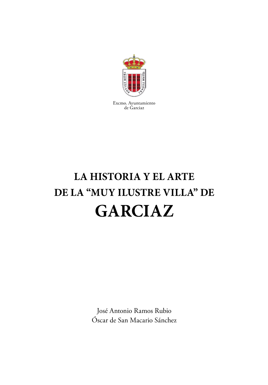 Muy Ilustre Villa” De Garciaz