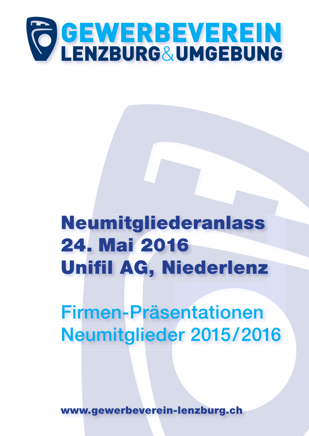 Neumitgliederanlass 24. Mai 2016 Unifil AG, Niederlenz Firmen