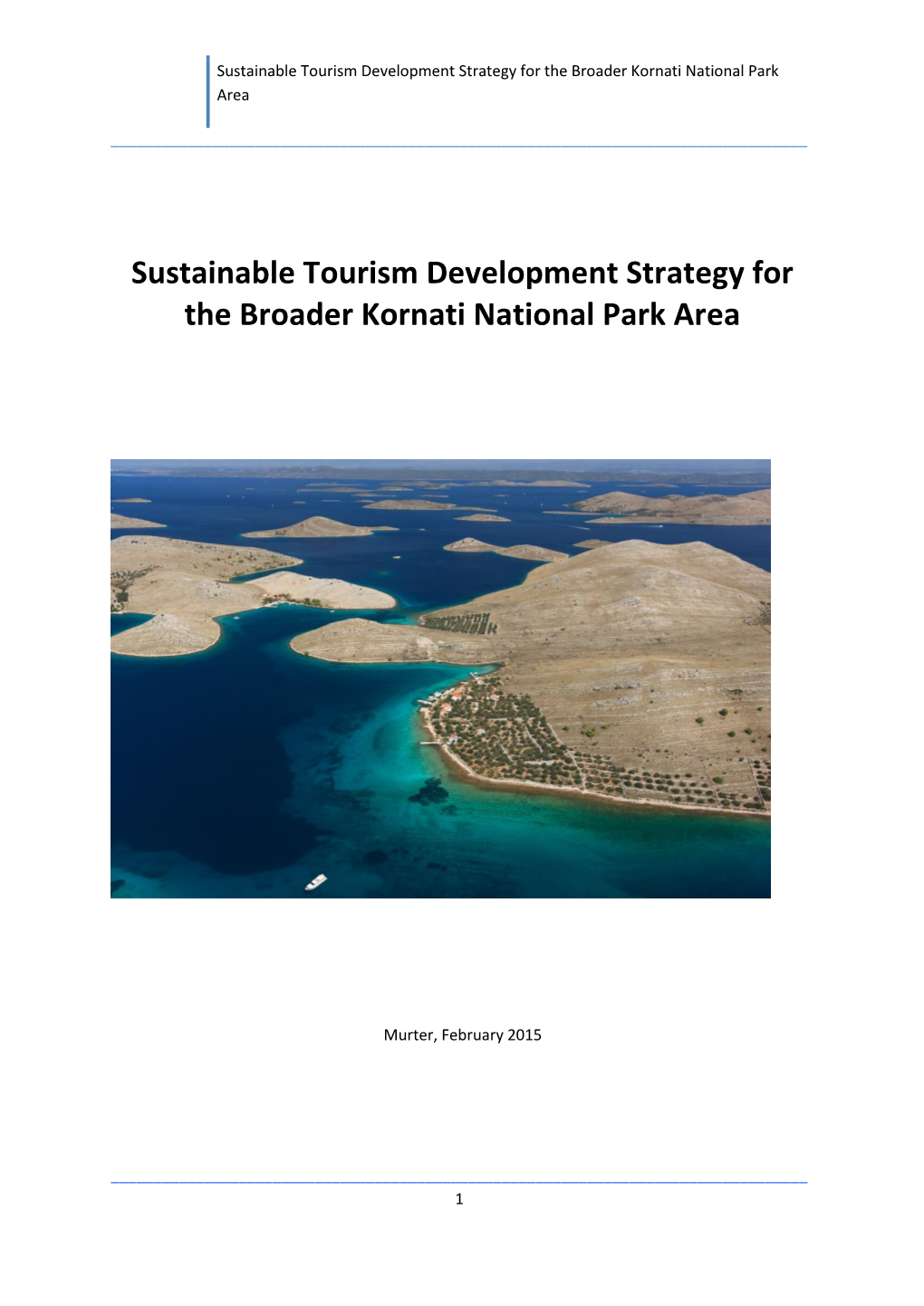 Sustainable Tourism Development Strategy for the Broader Kornati National Park Area