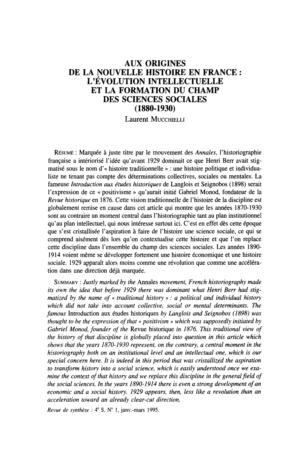 AUX ORIGINES DE LA NOUVELLE HISTOIRE EN FRANCE: L'evolution INTELLECTUELLE ET LA FORMATION DU CHAMP DES SCIENCES SOCIALES (1880-1930) Laurent MUCCHIELLI