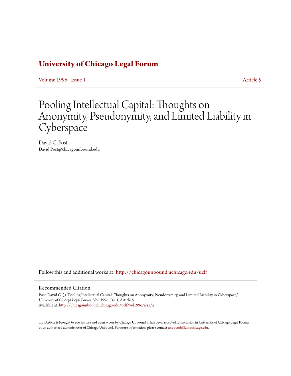 Pooling Intellectual Capital: Thoughts on Anonymity, Pseudonymity, and Limited Liability in Cyberspace David G