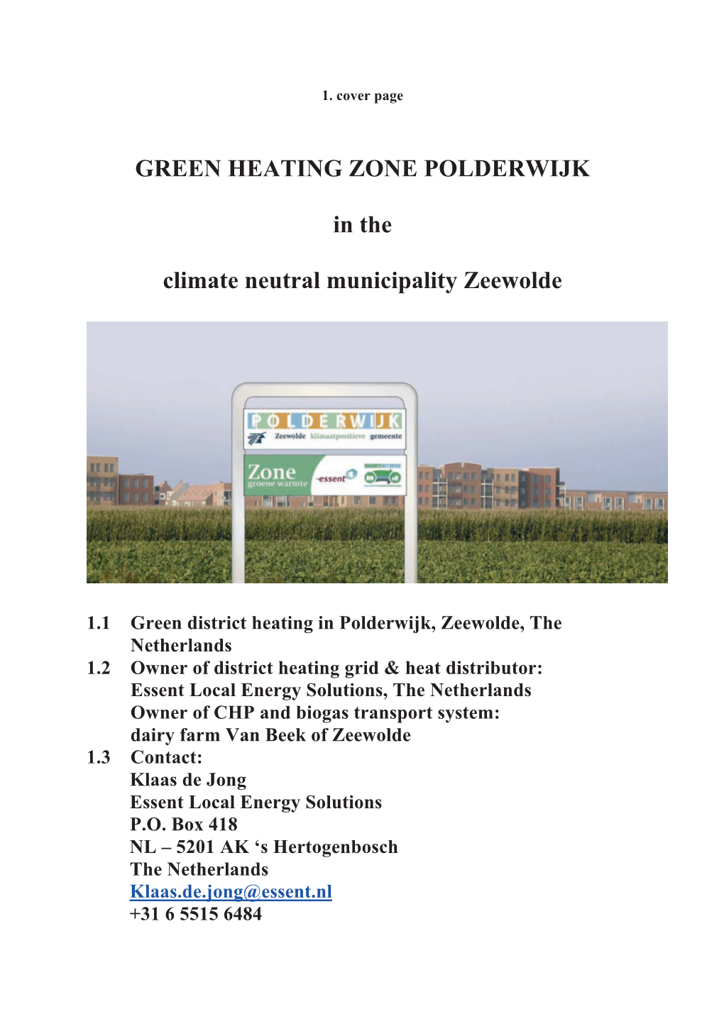 GREEN HEATING ZONE POLDERWIJK in the Climate Neutral
