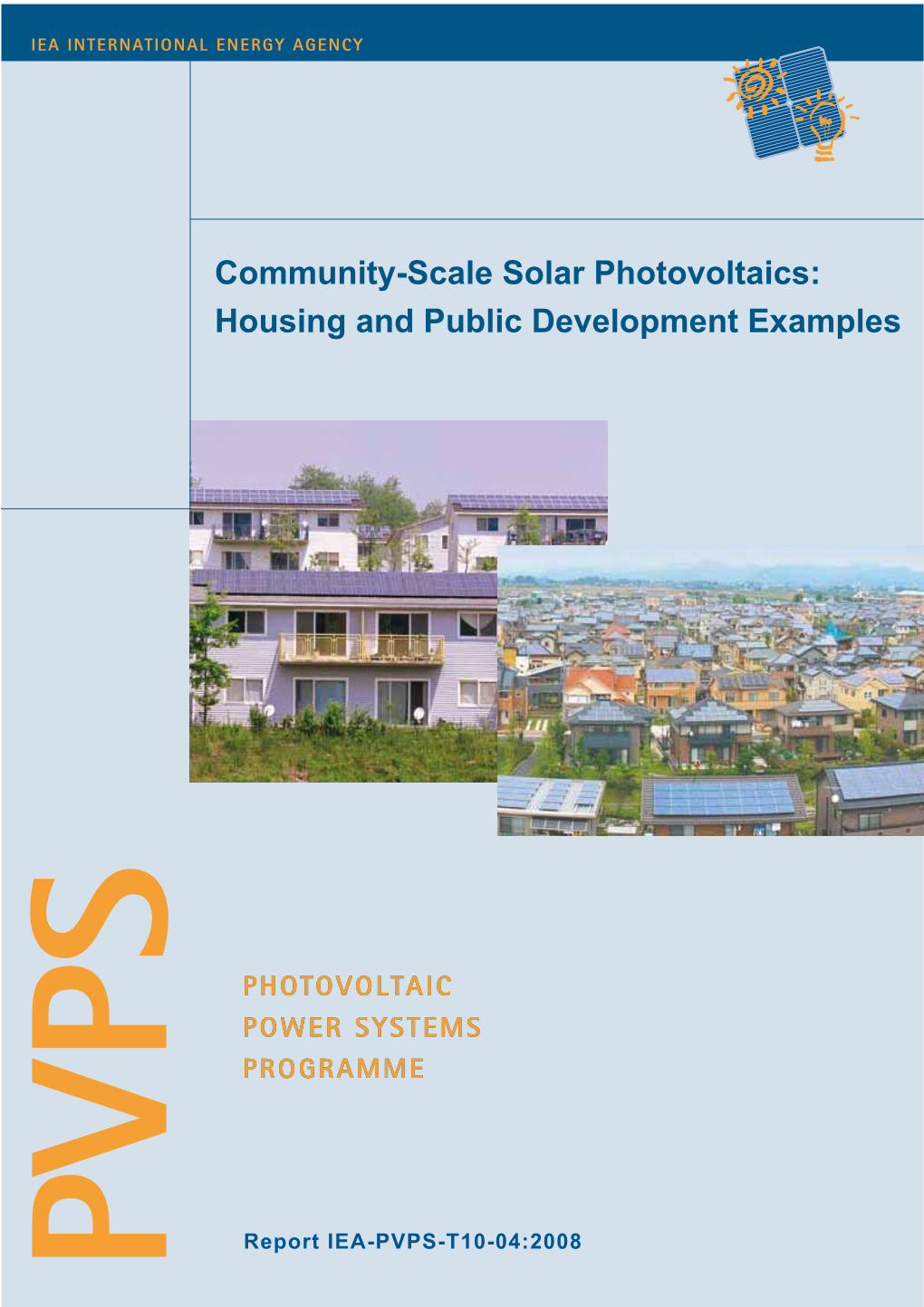 Community-Scale Solar Photovoltaics: Housing and Public Development Examples