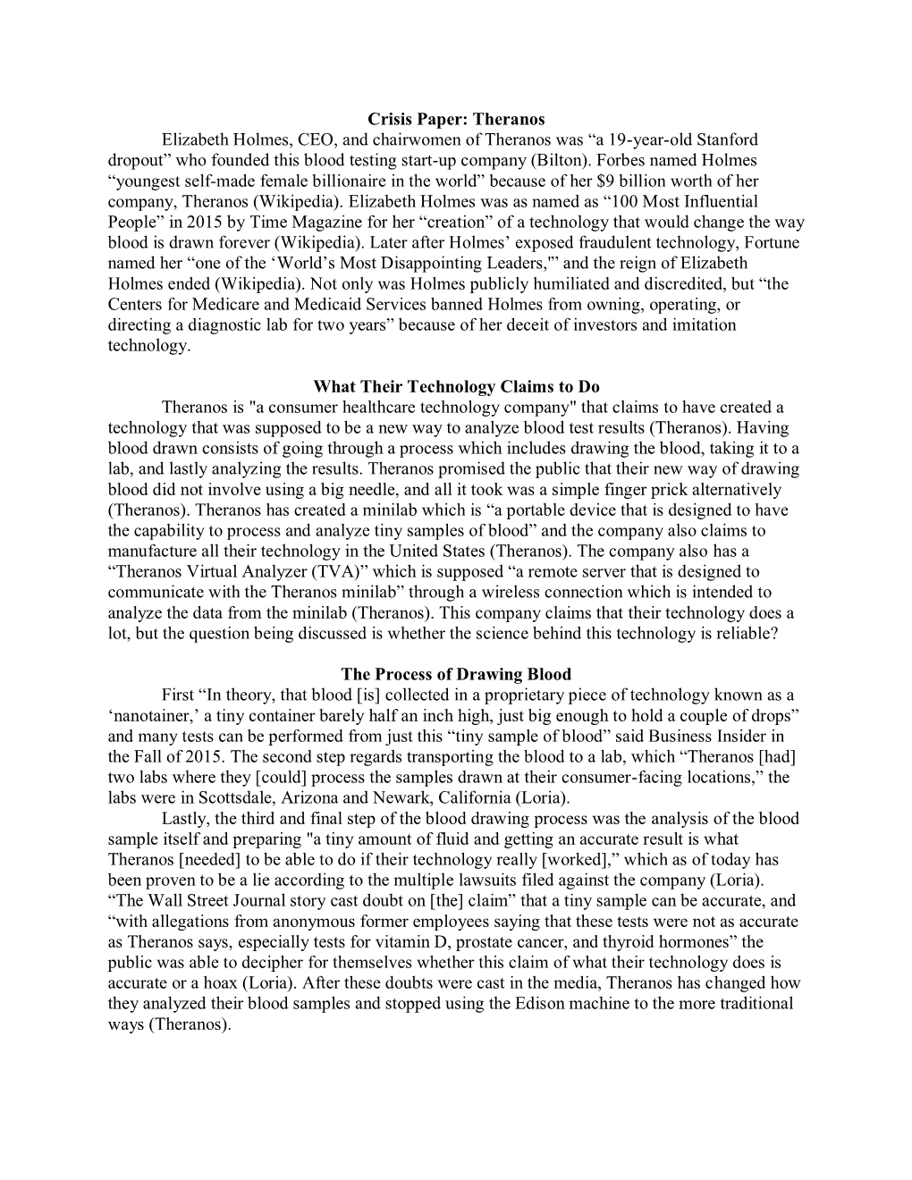 Crisis Paper: Theranos Elizabeth Holmes, CEO, and Chairwomen of Theranos Was “A 19-Year-Old Stanford Dropout” Who Founded This Blood Testing Start-Up Company (Bilton)