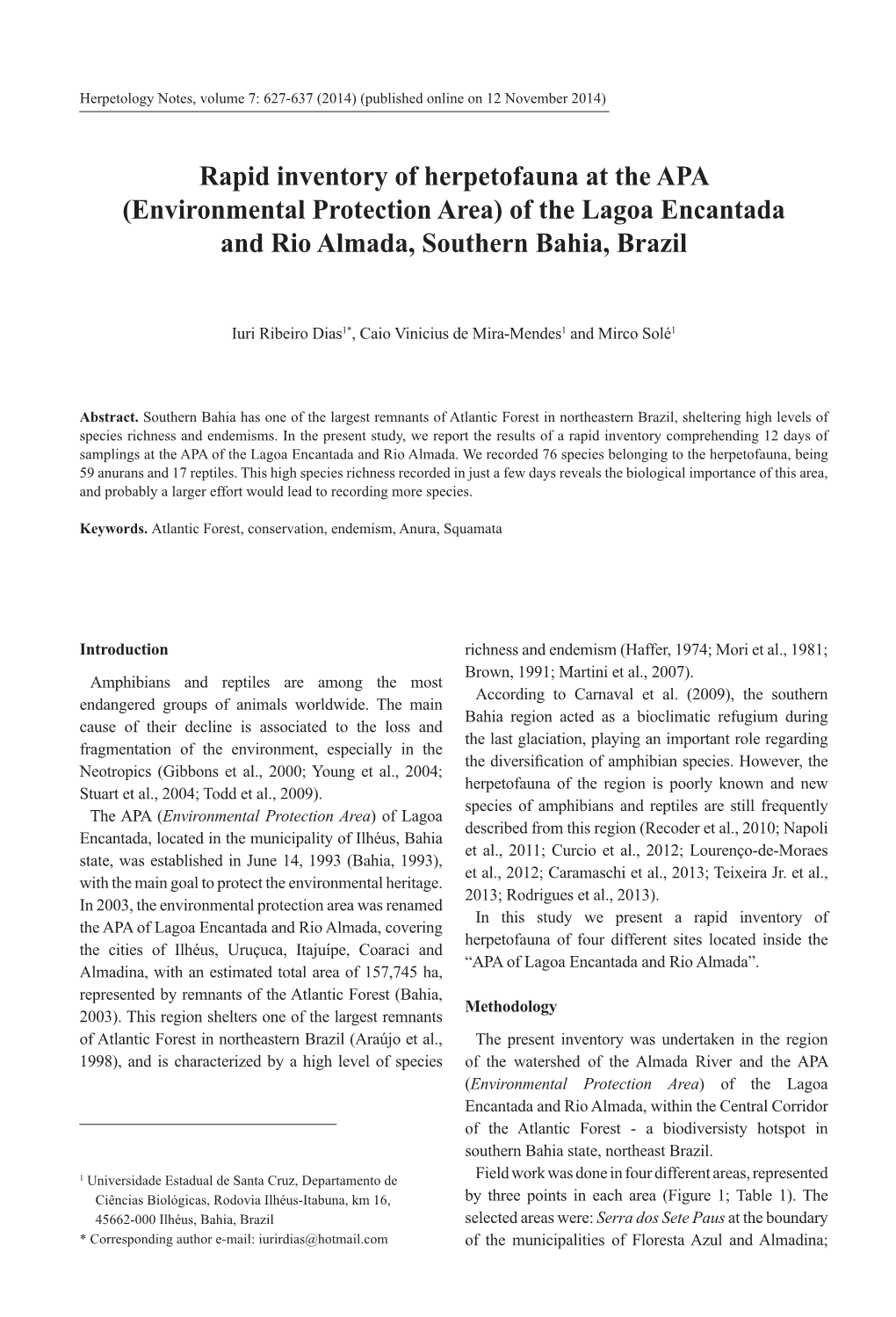 Rapid Inventory of Herpetofauna at the APA (Environmental Protection Area) of the Lagoa Encantada and Rio Almada, Southern Bahia, Brazil