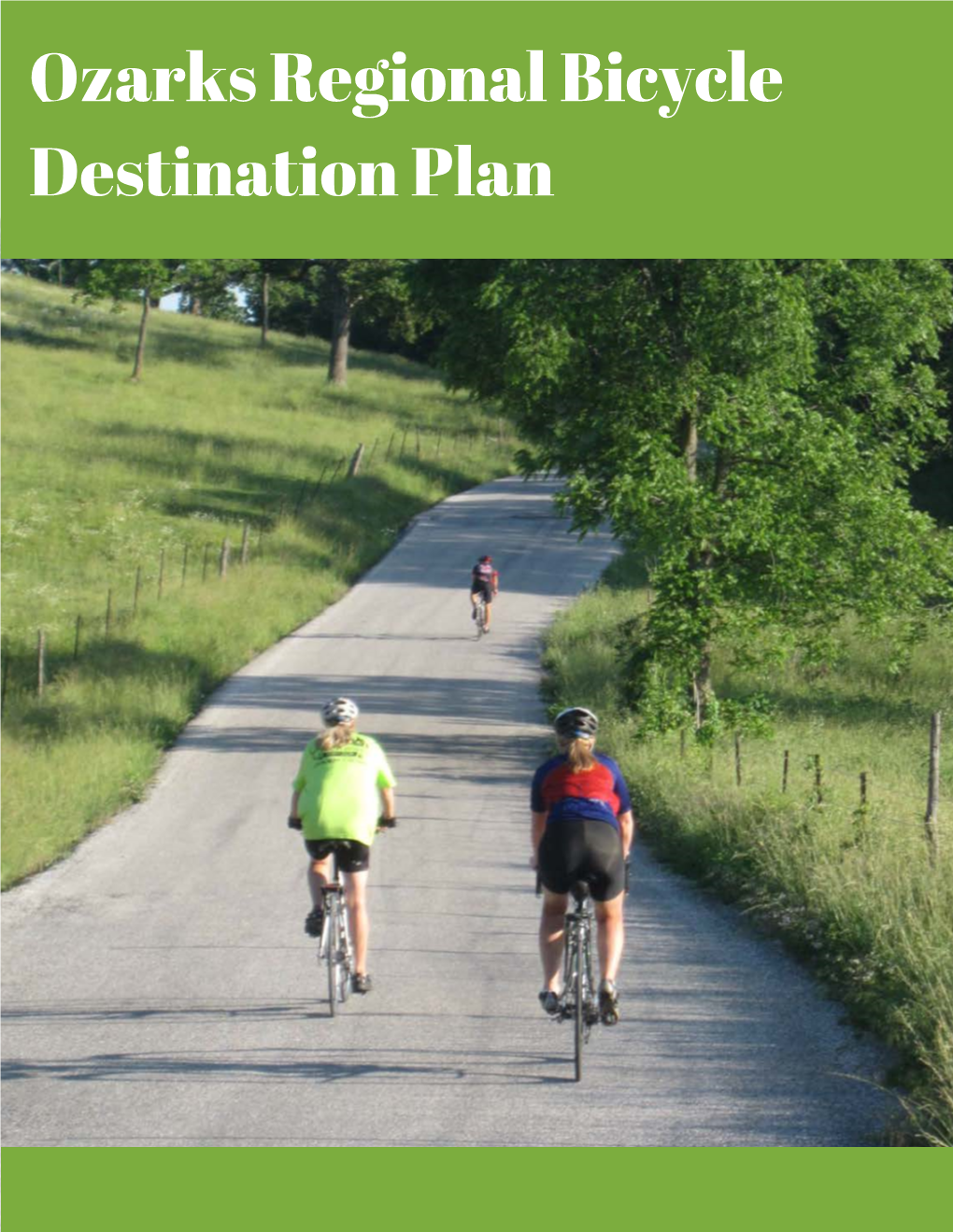 Ozarks Regional Bicycle Destination Plan E� Ecutive Su� � A� Y