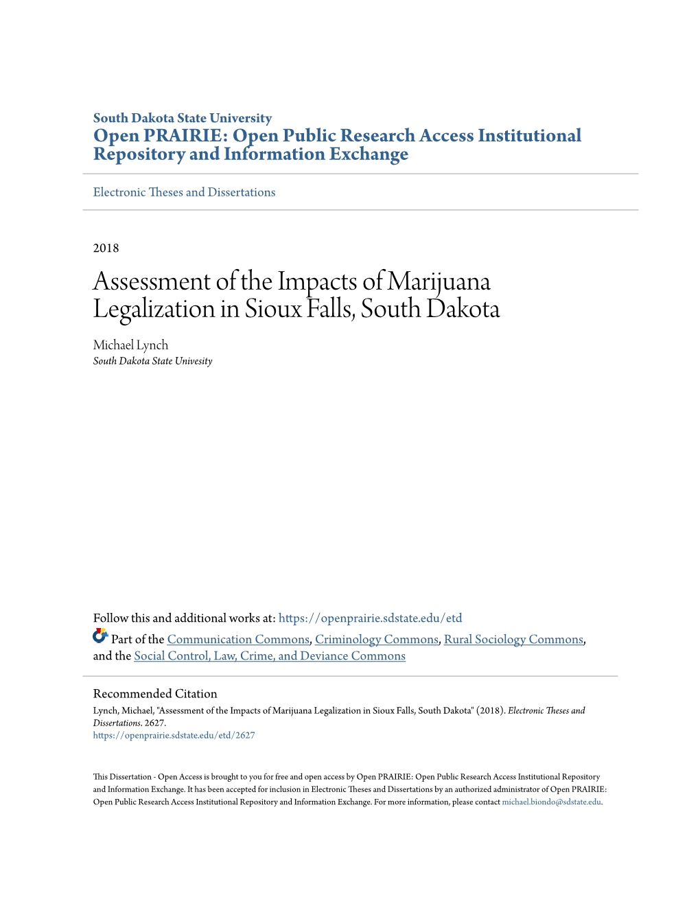 Assessment of the Impacts of Marijuana Legalization in Sioux Falls, South Dakota Michael Lynch South Dakota State Univesity