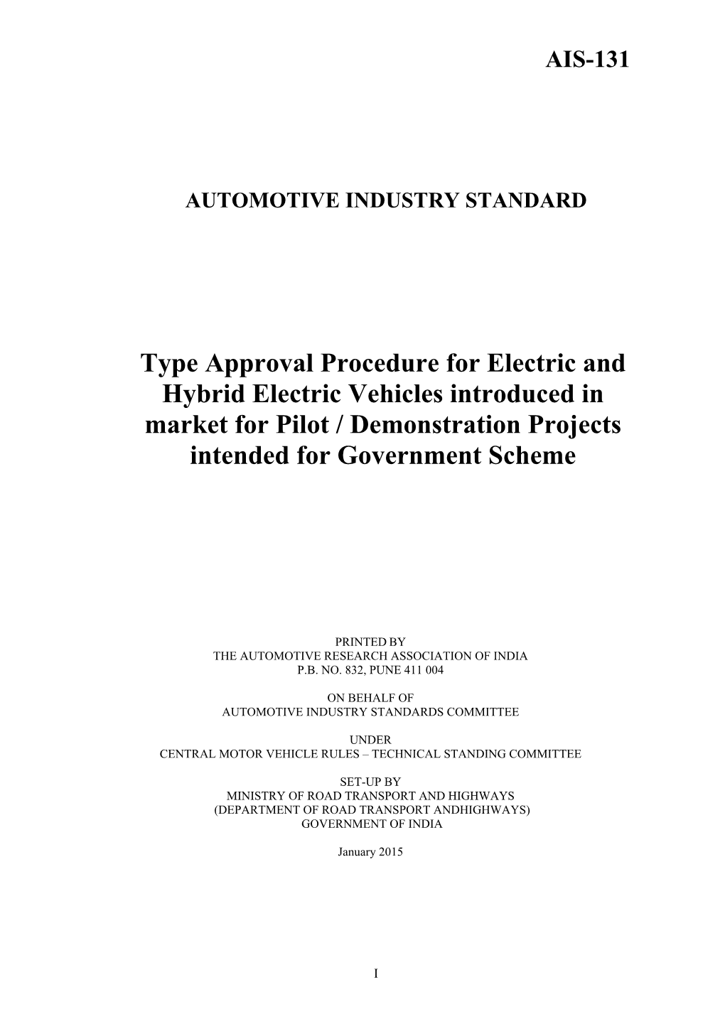 Type Approval Procedure for Electric and Hybrid Electric Vehicles Introduced in Market for Pilot / Demonstration Projects Intended for Government Scheme