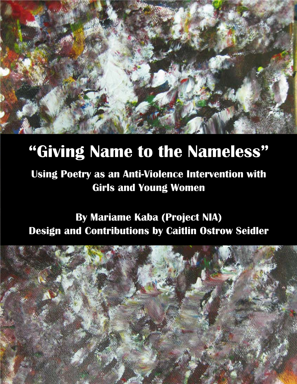 “Giving Name to the Nameless” Using Poetry As an Anti-Violence Intervention with Girls and Young Women