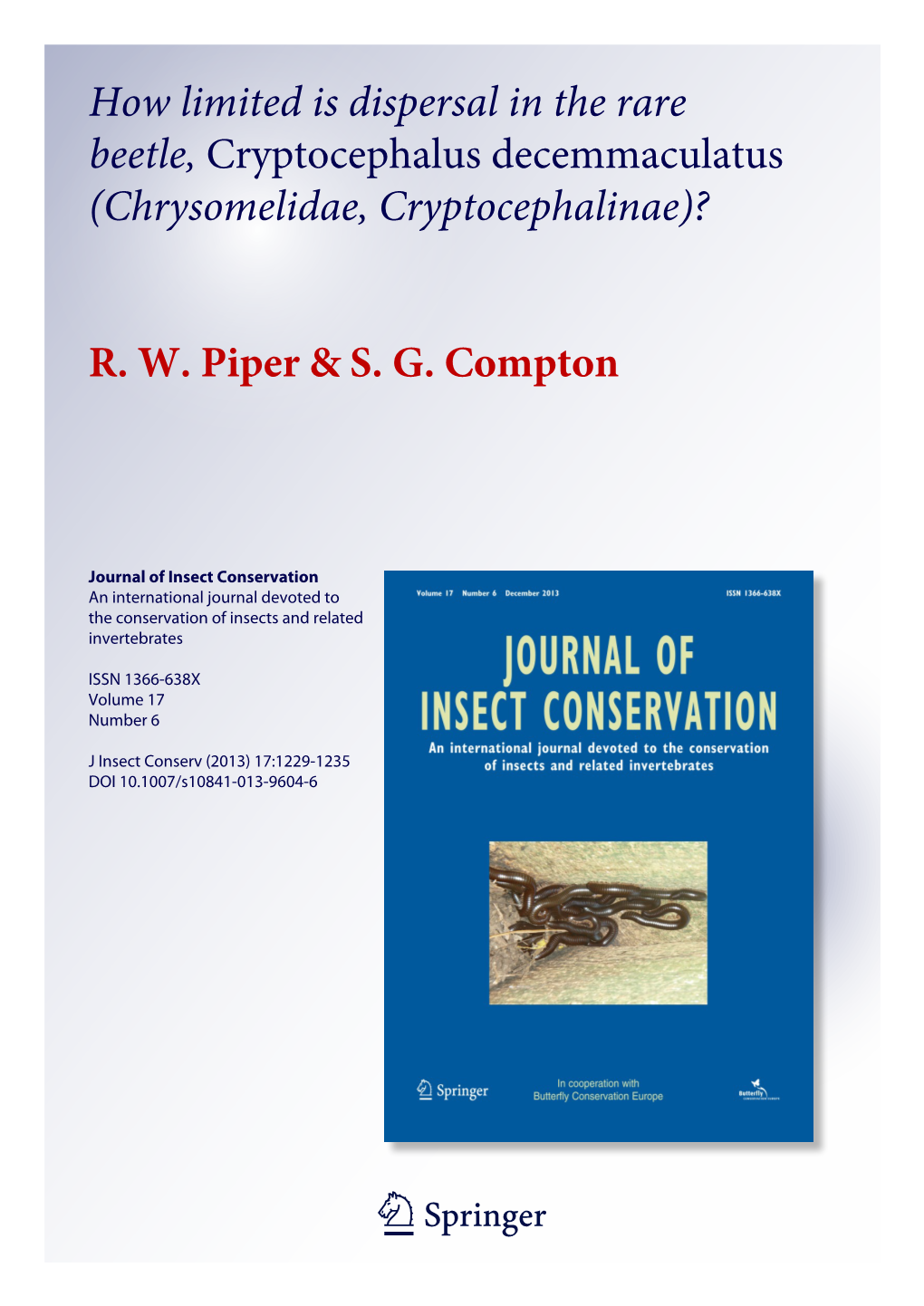 How Limited Is Dispersal in the Rare Beetle, Cryptocephalus Decemmaculatus (Chrysomelidae, Cryptocephalinae)?
