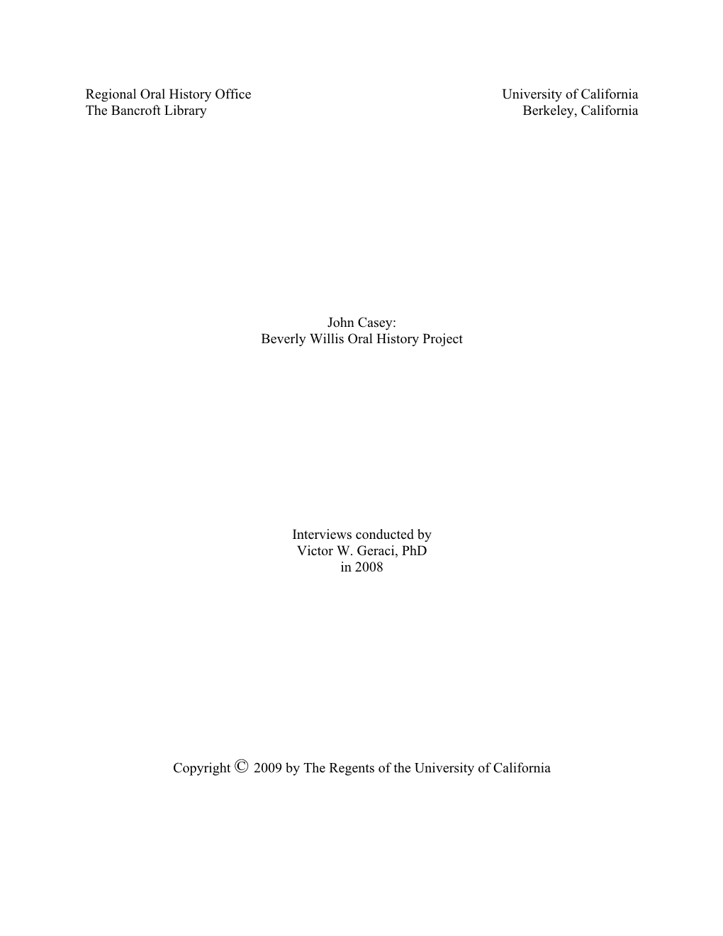 Regional Oral History Office University of California the Bancroft Library Berkeley, California