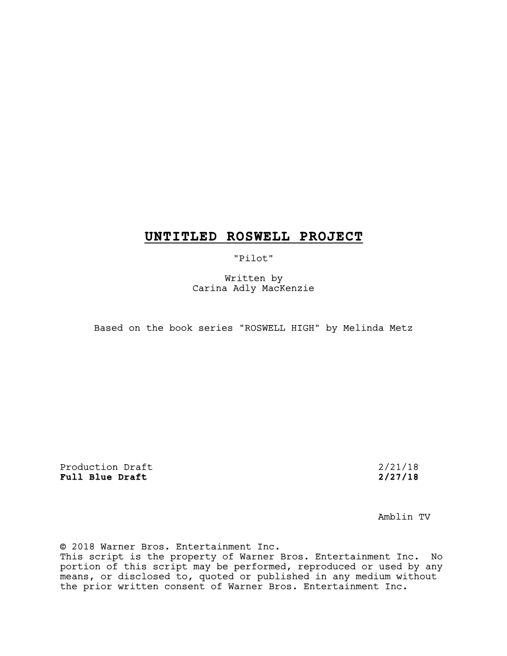 UNTITLED ROSWELL PROJECT "Pilot" Written by Carina Adly Mackenzie