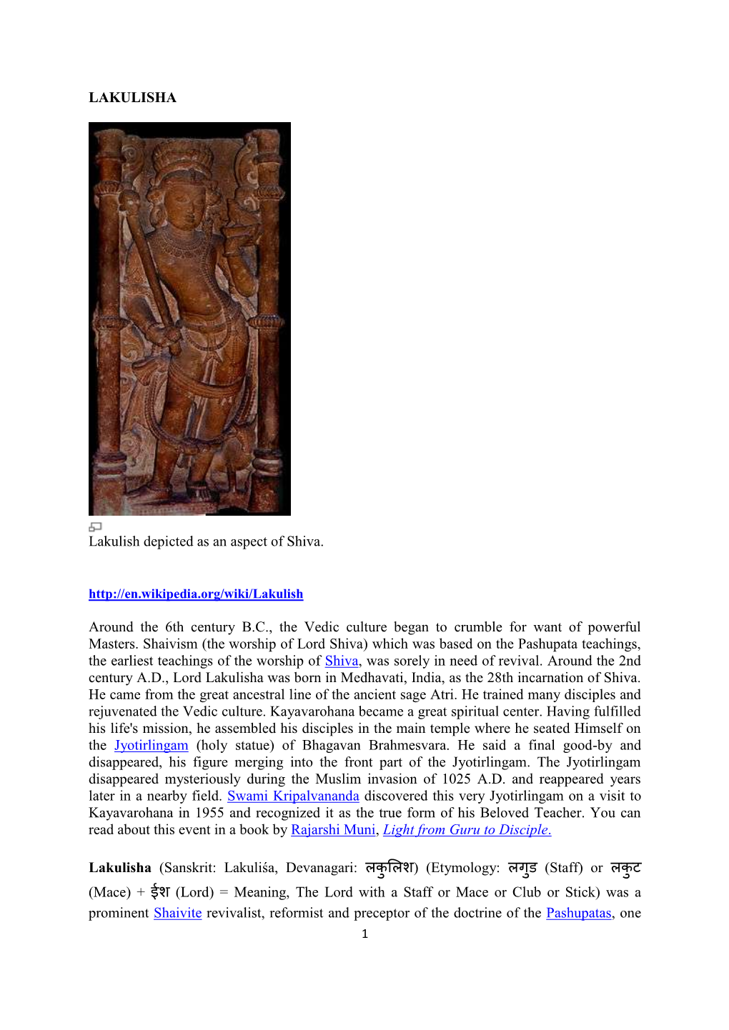 LAKULISHA Lakulish Depicted As an Aspect of Shiva. Around the 6Th