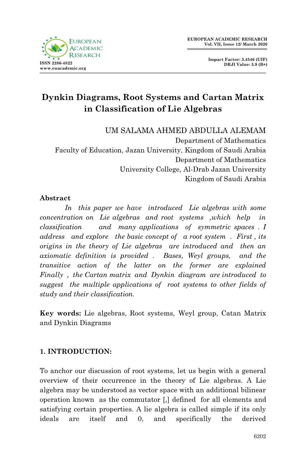 Dynkin Diagrams, Root Systems and Cartan Matrix in Classification of Lie Algebras