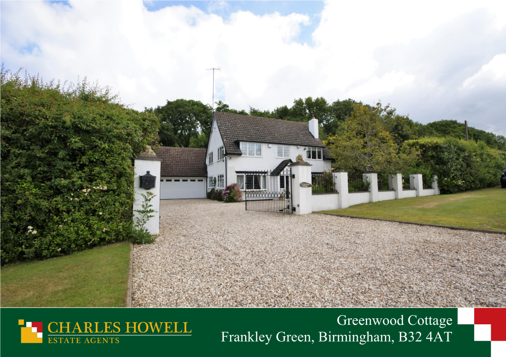 Greenwood Cottage Frankley Green, Birmingham, B32 4AT